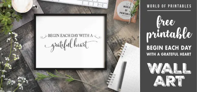 free printable begin each day with a grateful heart wall art