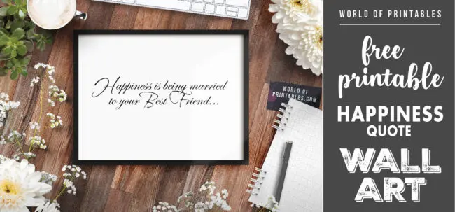 free printable happiness is being married to your best friend wall art