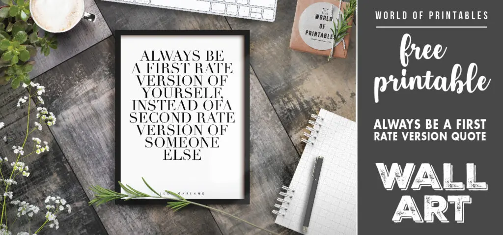 free printable wall art - always be a first rate version of yourself