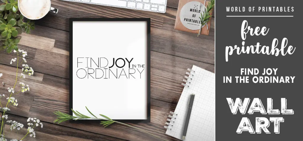 free printable wall art - find joy in the ordinary