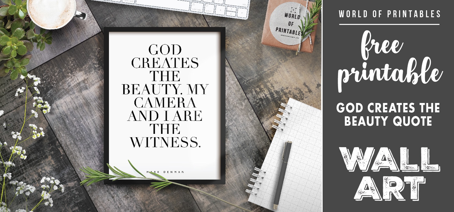 Free Printable Wall Art - God Creates The Beauty - World of Printables