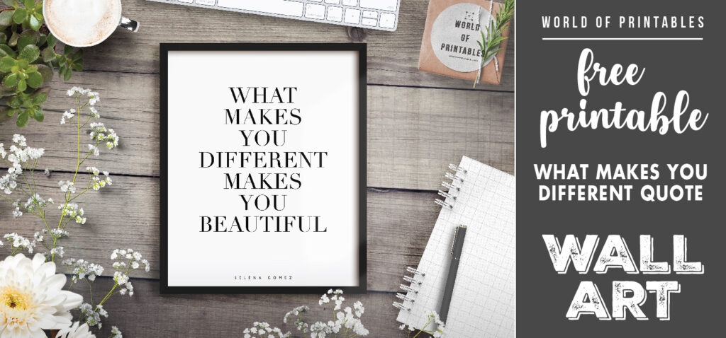 free printable wall art - what makes you different makes you stronger