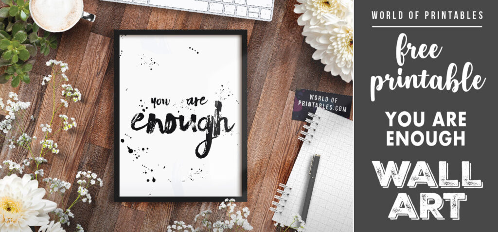 free printable wall art - you are enough