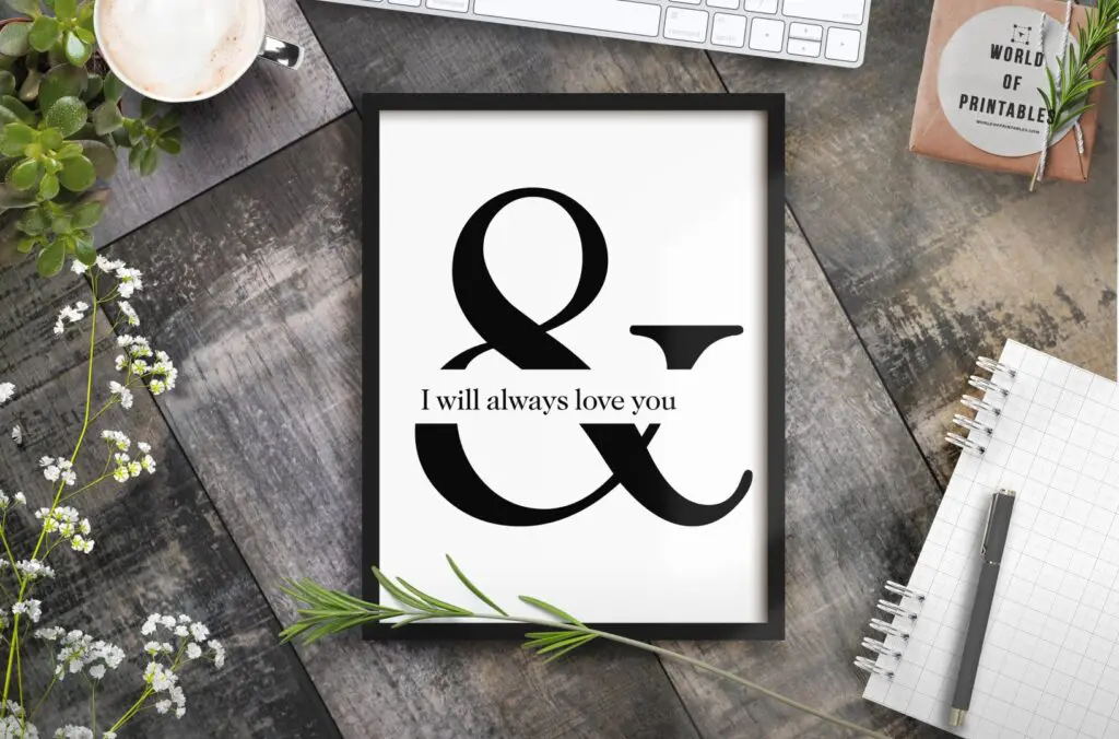 And I will always love you art print - ampersand art - Printable Wall Art