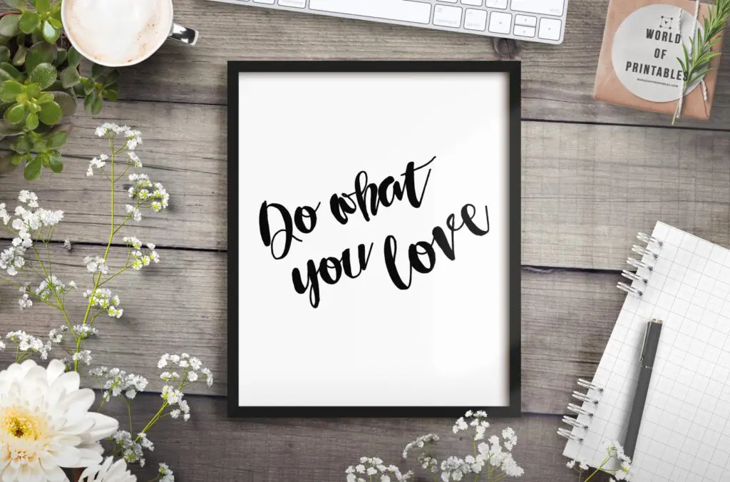 do what you love mockup 2 - Printable Wall Art