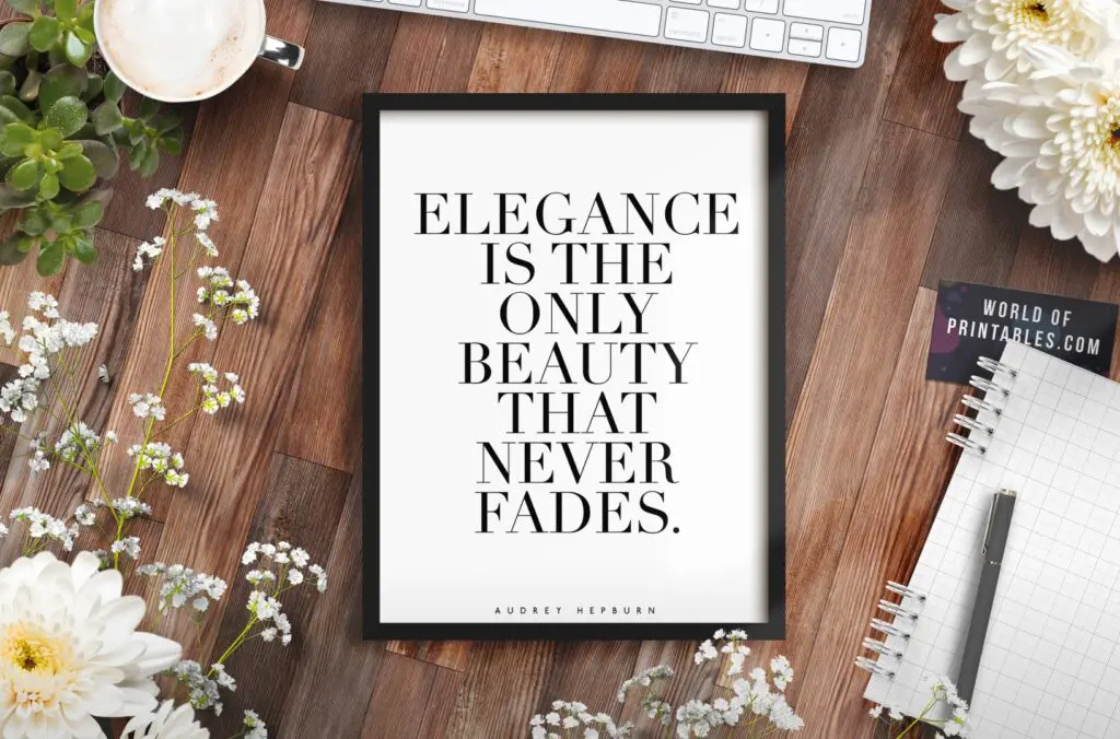 elegance is the only beauty that never fades mockup - Printable Wall Art