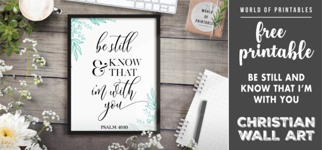 free christian wall art - be still and know that i'm with you - Printable