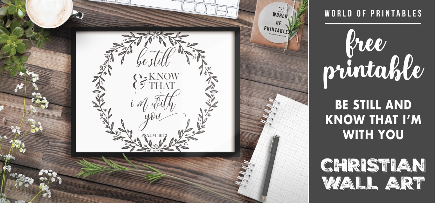 Free Printable Christian Wall Art Be Still And Know That I m With You free-printable-christian-wall-art-be-still-and-know-that-i-m-with-you