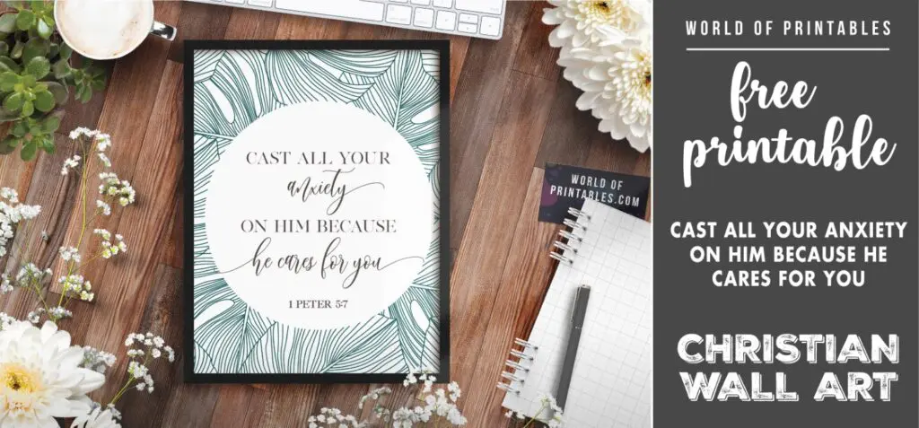 free christian wall art - cast all your anxiety on him because he cares for you- Printable