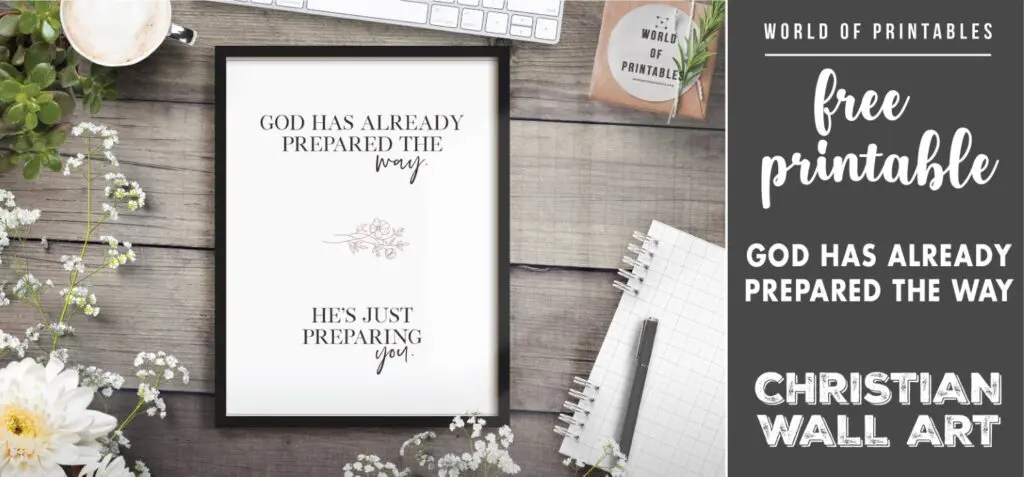 free christian wall art - god has already prepared the way hes just preparing you - Printable