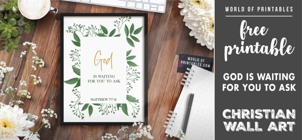free christian wall art - god is waiting for you to ask - Printable