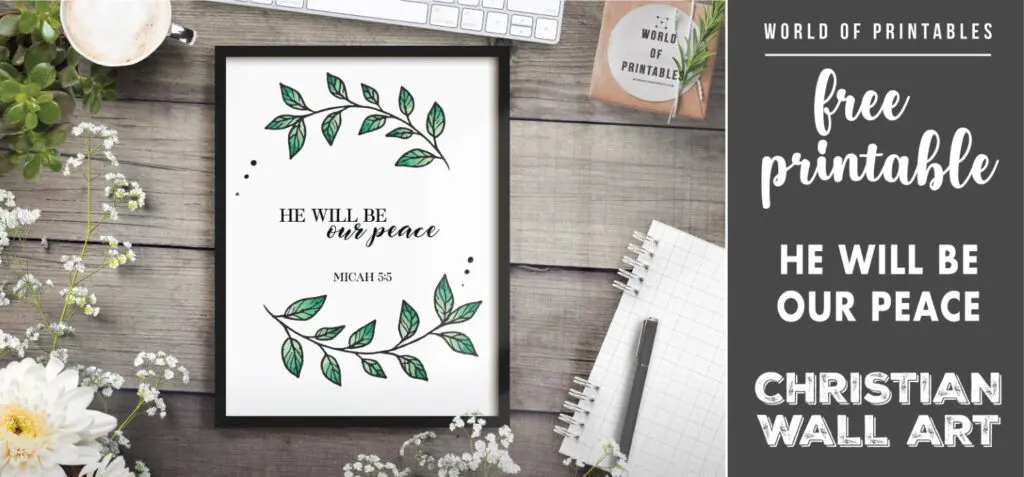 free christian wall art - he will be our peace- Printable