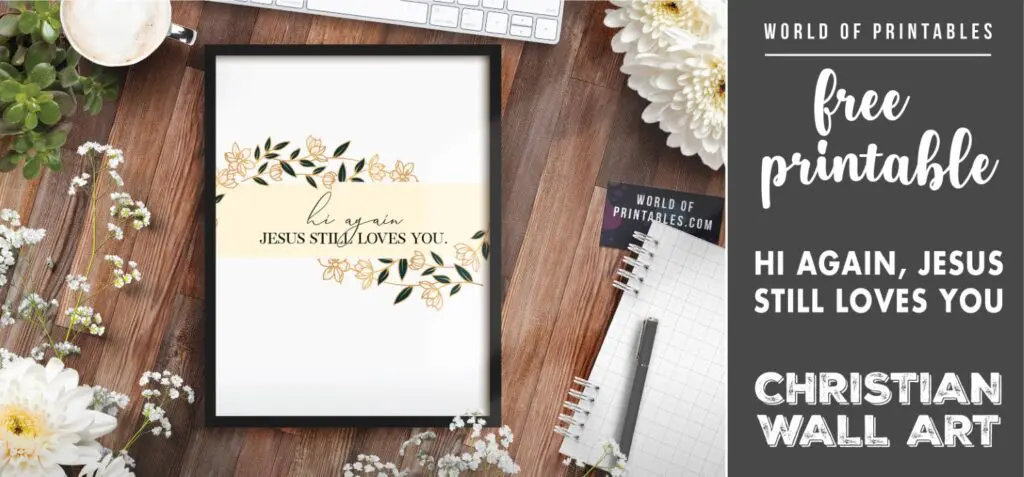 free christian wall art - hi again jesus still loves you - Printable