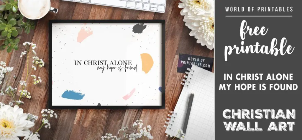free christian wall art - in christ alone my hope is found- Printable