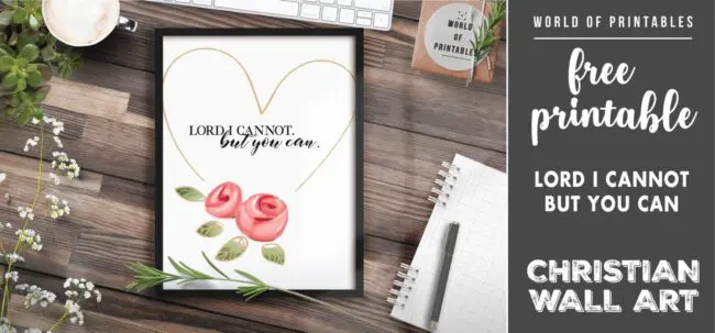 free christian wall art - lord i cannot but you can - Printable