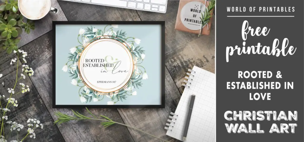 free christian wall art - rooted and established in love- Printable
