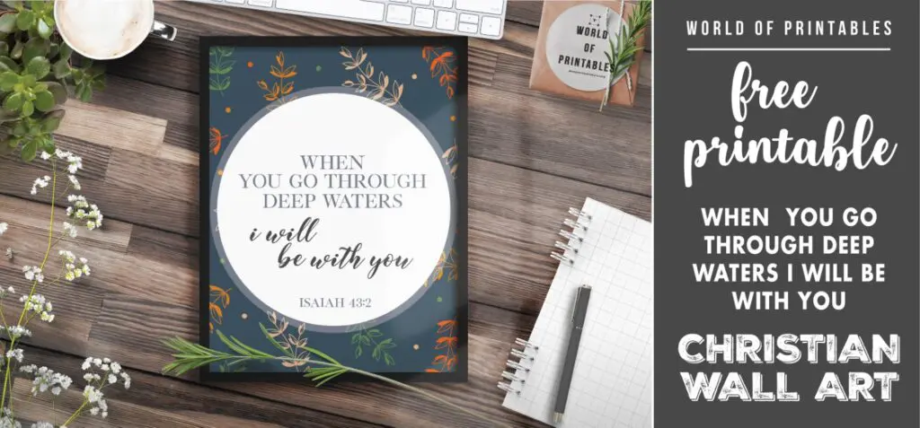 free christian wall art - when you go through deep waters i will be with you-Printable