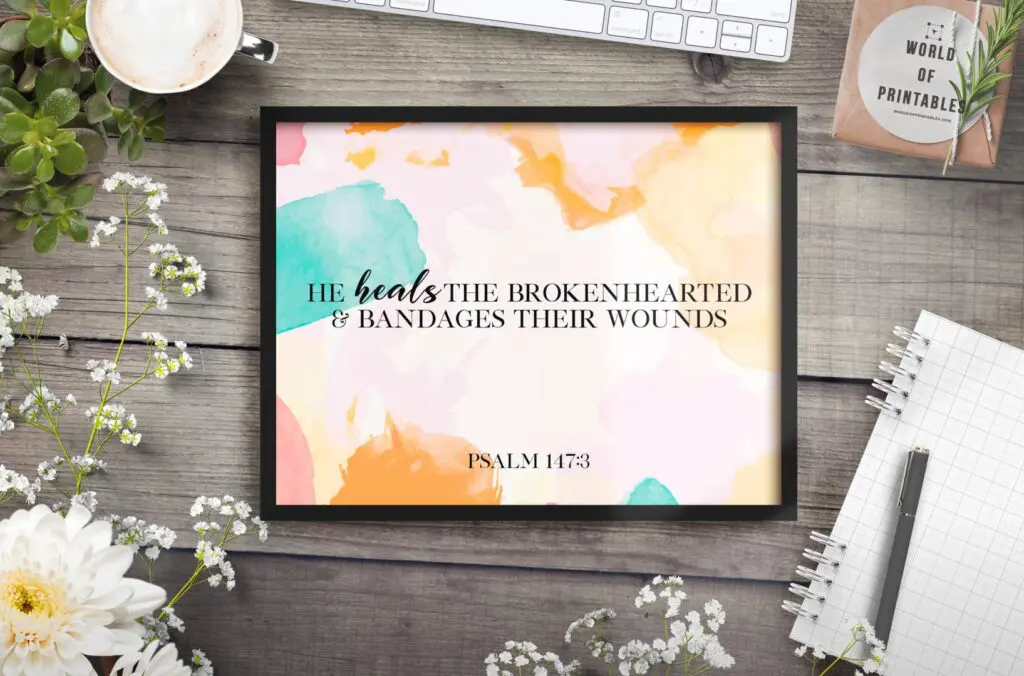 he heals the brokenhearted and bandages their wounds - Printable Wall Art