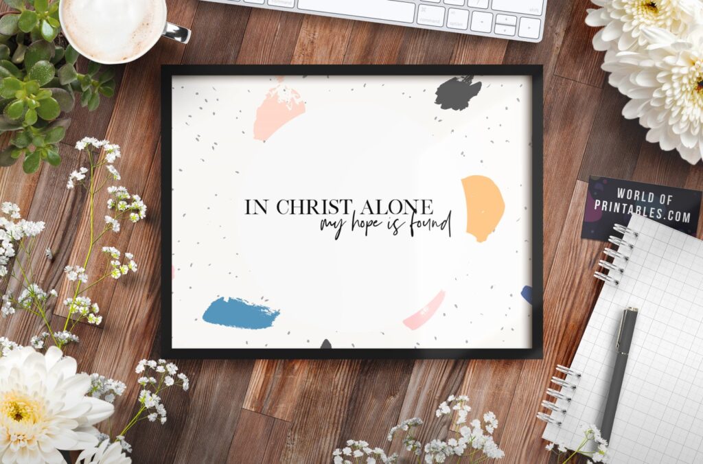 in christ alone my hope is found - Printable Wall Art