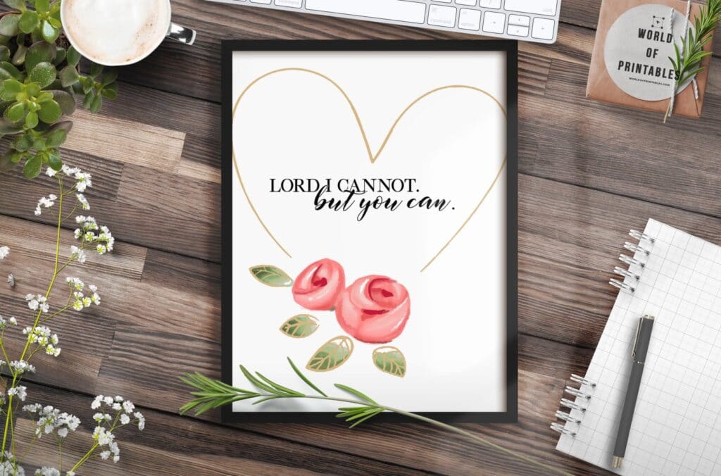 lord i cannot but you can - Printable Wall Art