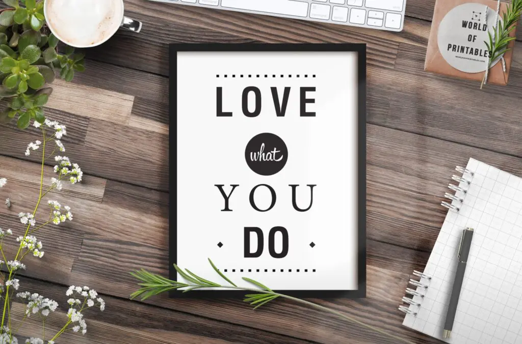 Love what you do art print - Free Printable Wall Art