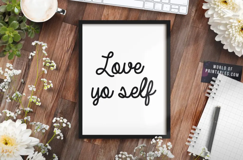 Love yo self art print - Free Printable Wall Art