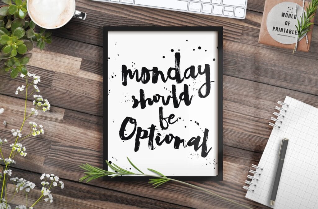 Monday should be optional quote art print, free printable wall art, Digital Print Funny Office
