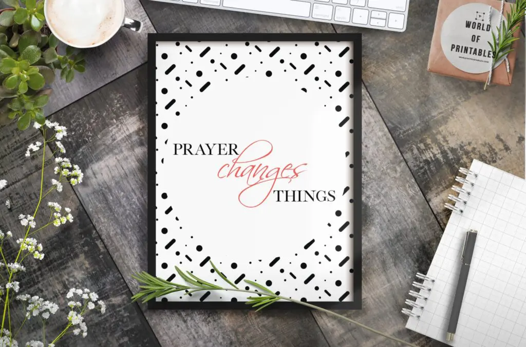 prayer changes things - Printable Wall Art