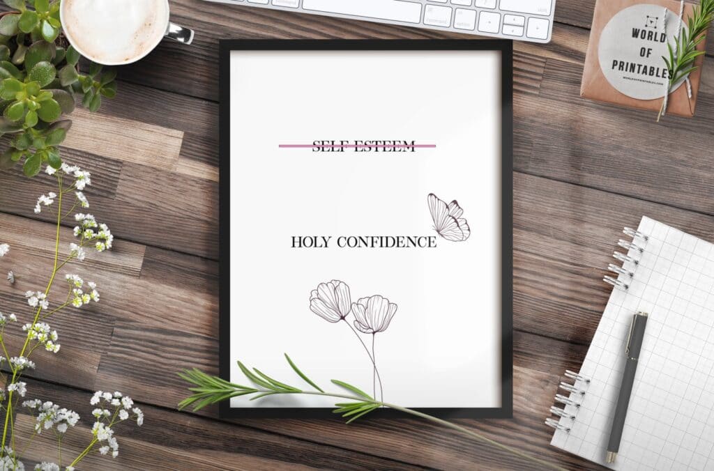 self esteem holy confidence - Printable Wall Art