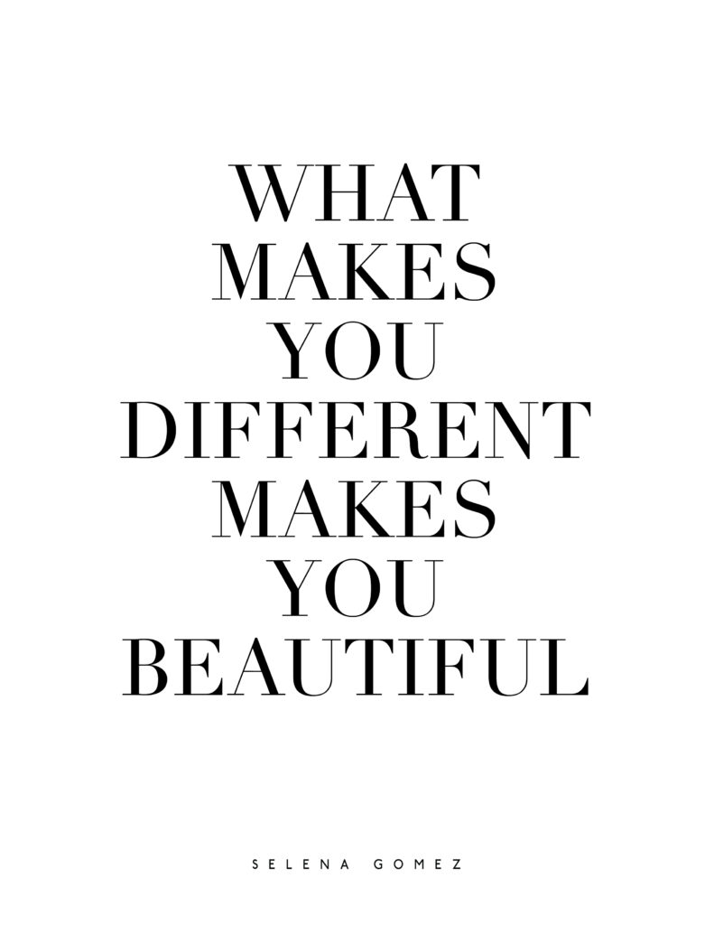 What makes you different makes you beautiful wall art print