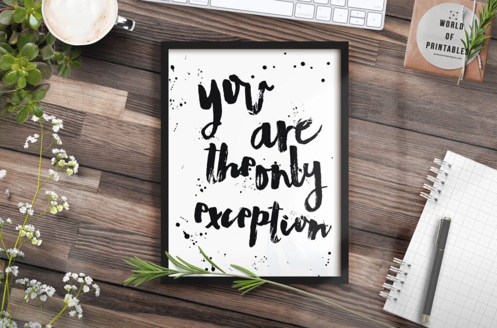 Free Printable Wall Art You Are The Only Exception World Of Printables