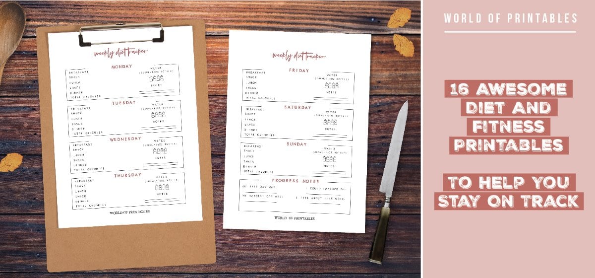 16 Awesome Diet And Fitness Printables To Help You Stay On Track 16 Awesome Diet And Fitness Printables To Help You Stay On Track