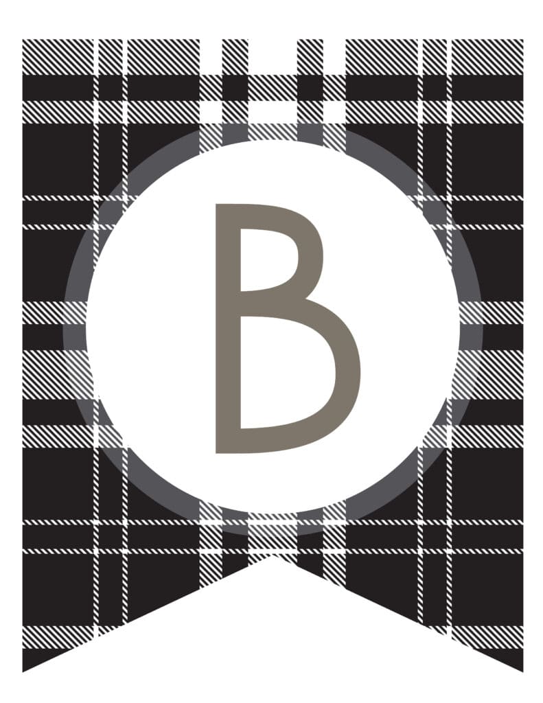 Free Printable black and white plaid banner letters. Customize this DIY printable banner. Birthday sign print out for birthday party