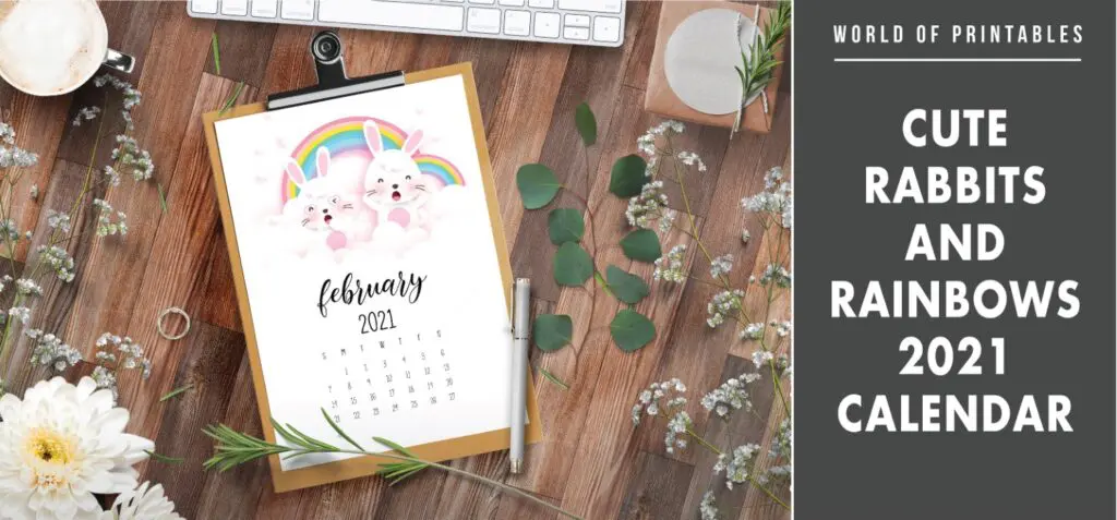 Cute Rabbits and rainbows 2021 Calendar