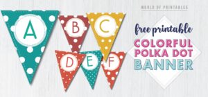 Free Printable Colorful Polka Dot Happy Birthday Banner Letters - World ...