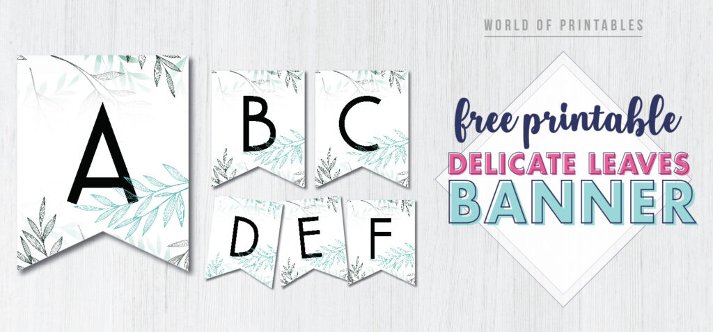 Free Printable delicate leaves banner. Floral banner printable for birthday party, bridal shower, wedding party or baby shower.