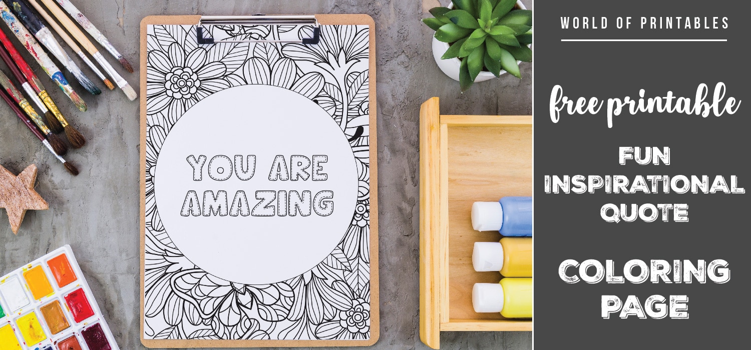 Free Printable Fun Inspirational Quote Coloring Page You Are Amazing World Of Printables