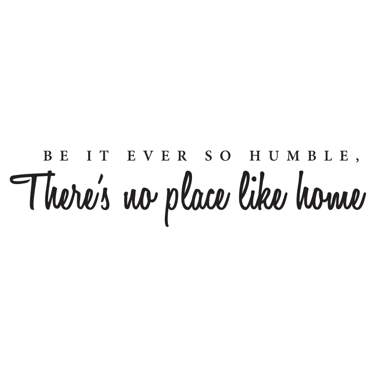 Be it ever so humble quote - Free SVG
