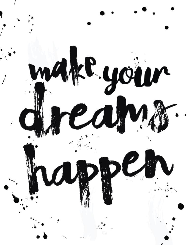 Make Your Dreams Happen Art Print - Free Printable Wall Art