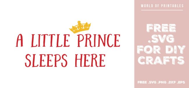 a little prince sleeps here - Free SVG file for DIY crafts and Cricut