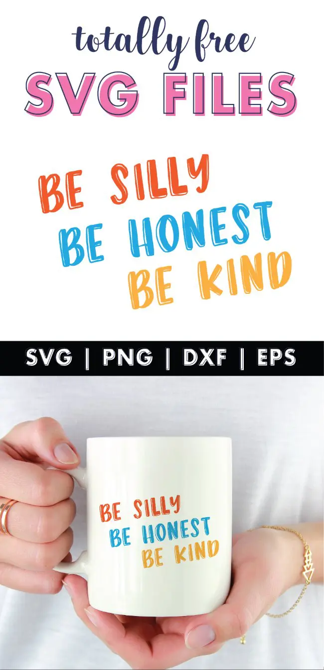 Be silly Be honest Be kind svg file