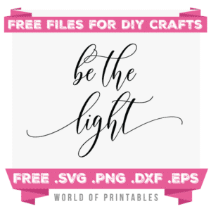 Be The Light Free SVG Files | SVG, PNG, DXF, EPS