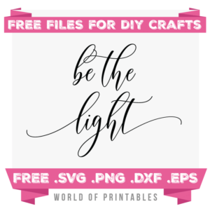 Be The Light Free SVG Files | SVG, PNG, DXF, EPS