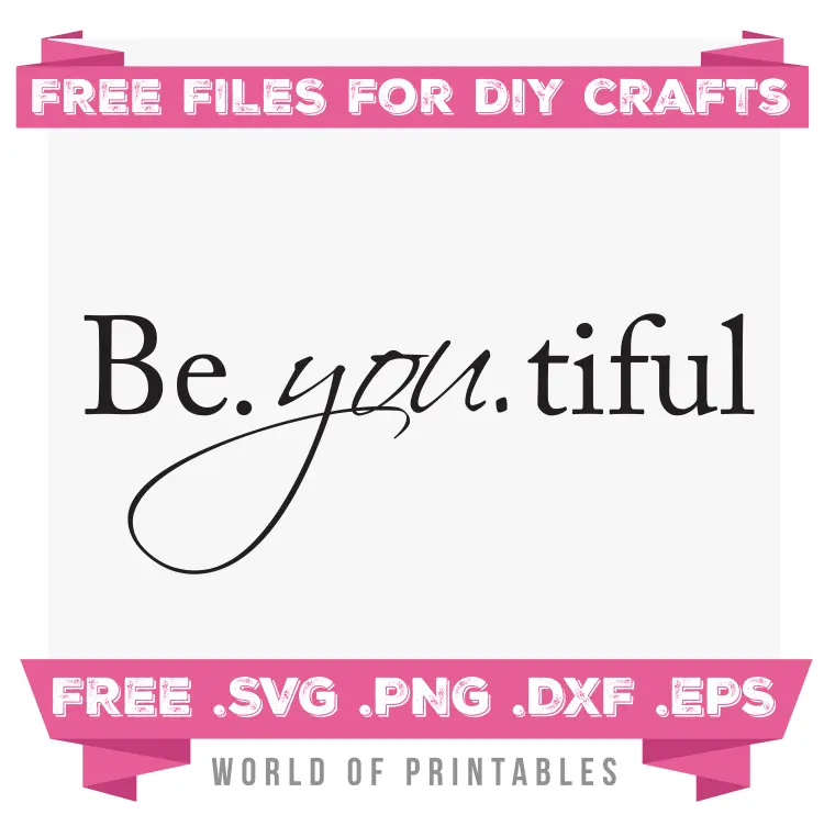 be.you.tiful Free SVG Files PNG DXF EPS