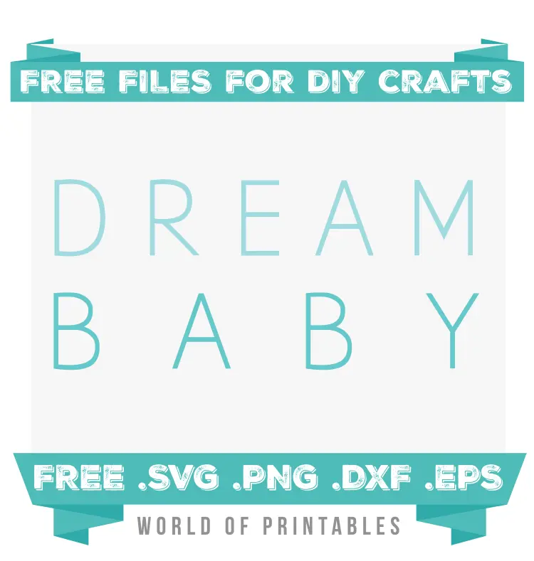 dream baby blue Free SVG Files PNG DXF EPS