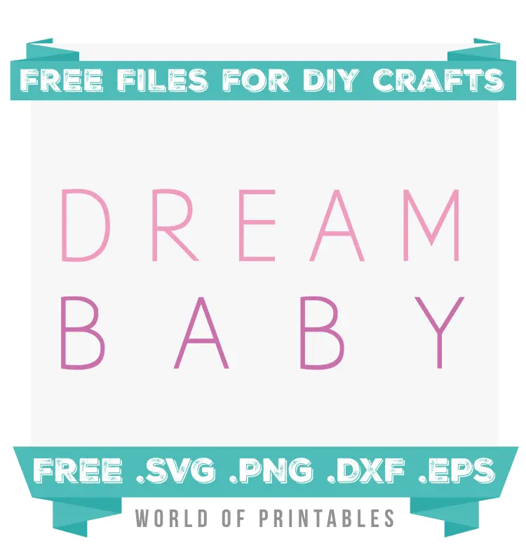 dream baby pink Free SVG Files PNG DXF EPS