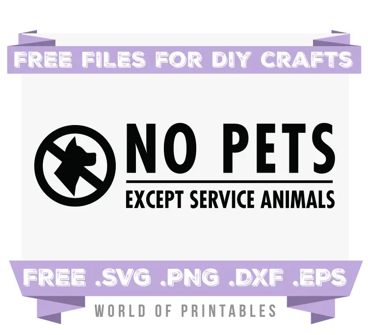 no pets except service animals Free SVG Files PNG DXF EPS