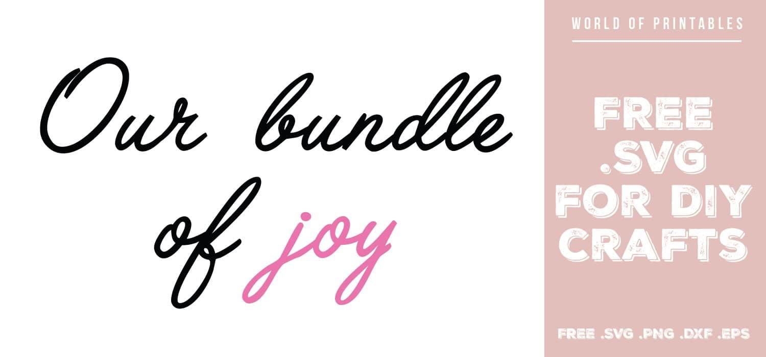 Download Our Bundle Of Joy Pink Free Svg Files Svg Png Dxf Eps