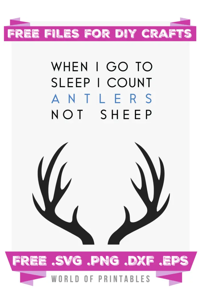 When I go to sleep I count antlers not sheep Free SVG Files PNG DXF EPS