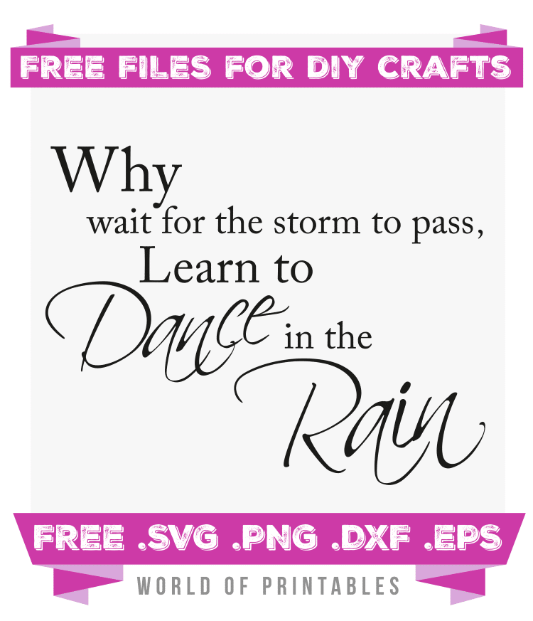 why wait for the storm to pass quote Free SVG Files PNG DXF EPS
